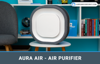 Aura Air Air Purifier - In-depth Review